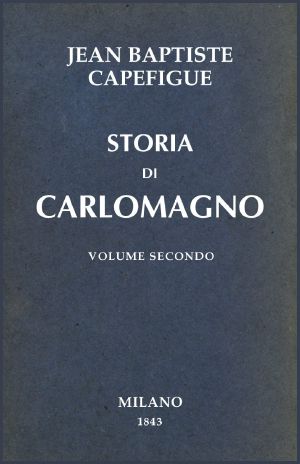 [Gutenberg 64552] • Storia di Carlomagno vol. 2/2